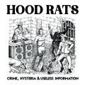 Hood Rats ‎– Crime, Hysteria & Useless Information